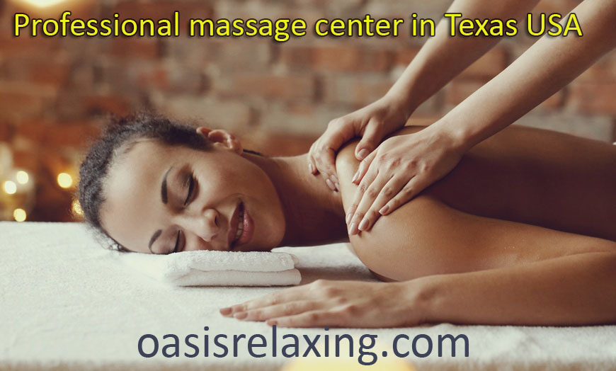 5 Handy Tips To Choose The Best Massage Center Texas