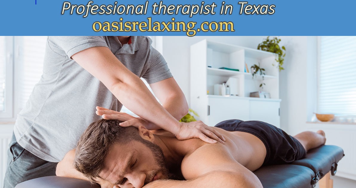 6 Aspects To Look For In A Professional Massage Center In Texas USA