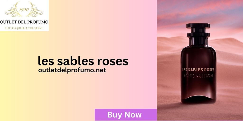 Eleganza di fragranze squisite: svelate le rose Les Sables all’ultimo outlet di profumi italiani