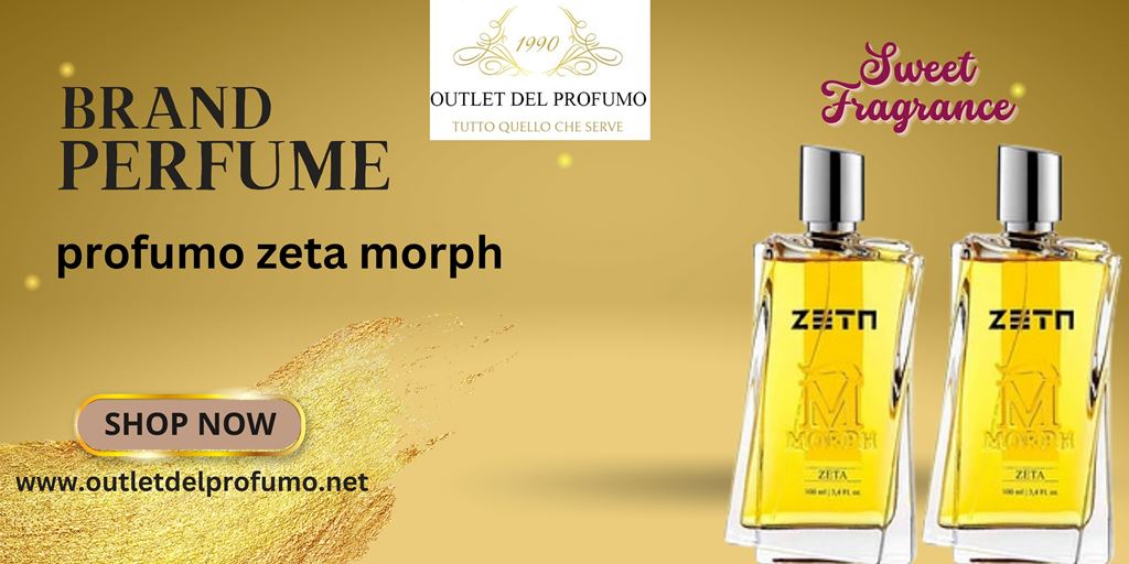 Coccola i tuoi sensi con l’irresistibile aroma del profumo Zeta Morph