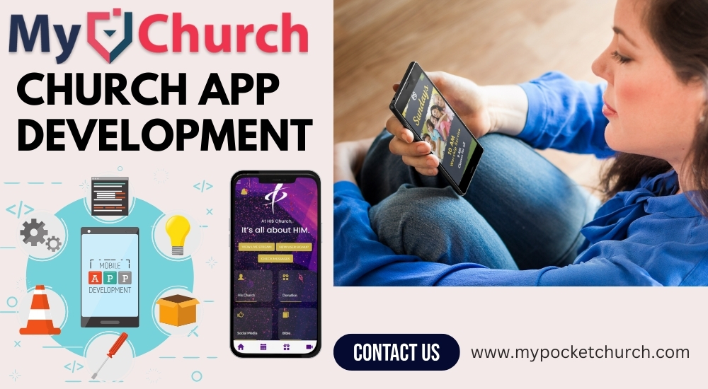 Embracing technology: church app development explained