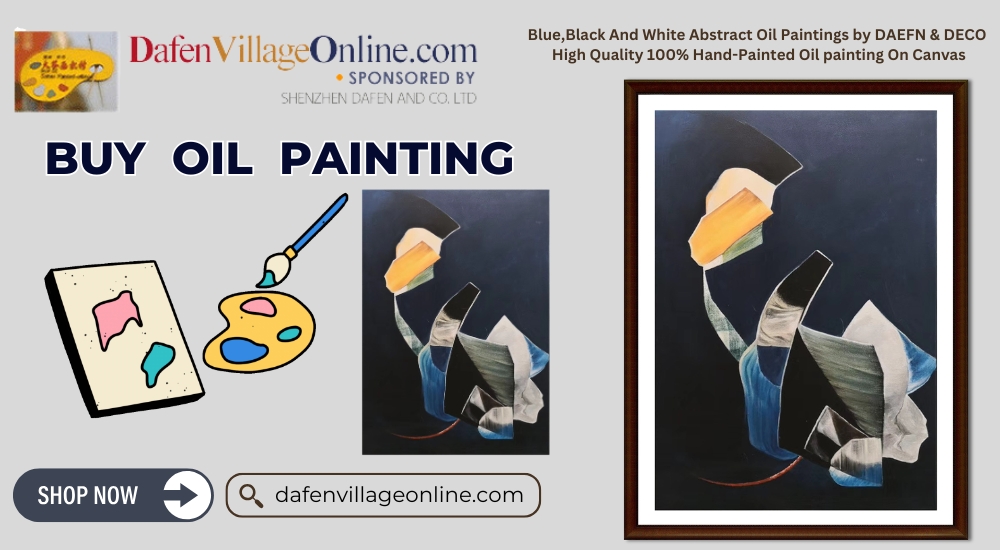 Buying Oil Paintings: A Guide to Choosing the Perfect Artwork for Your Space