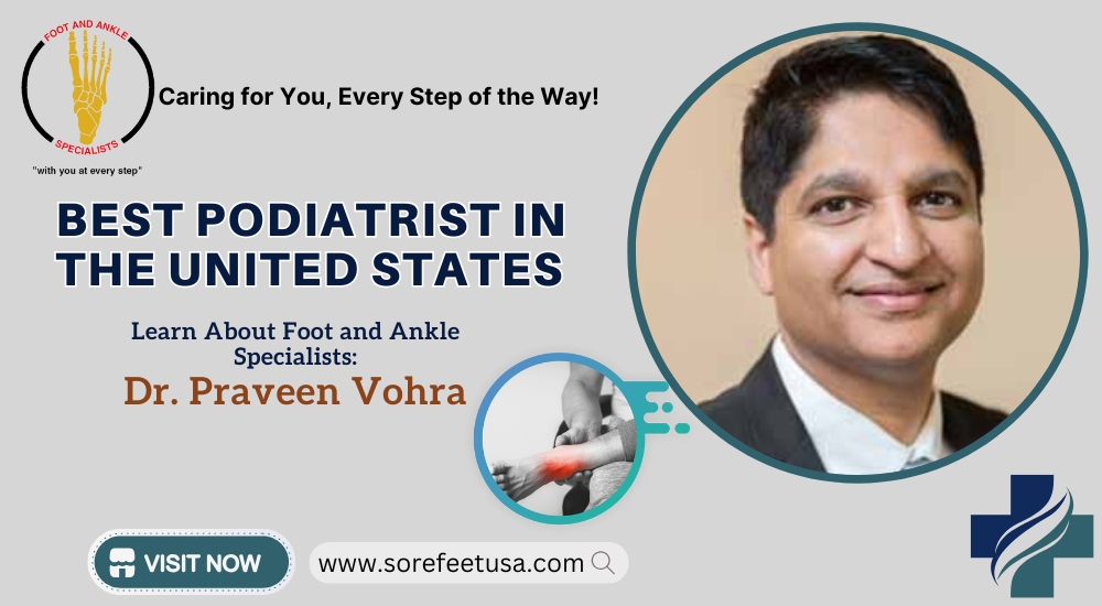 Finding the Best Podiatrist: Steps to Prioritize Your Foot Health