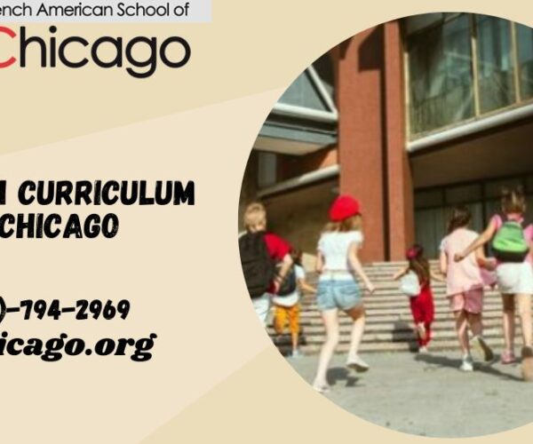 Best French School in Chicago: A Guide to Top Bilingual Education