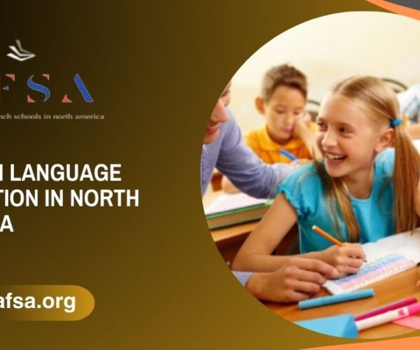 Why Choose French Language Education in North America? Top Schools & Benefits