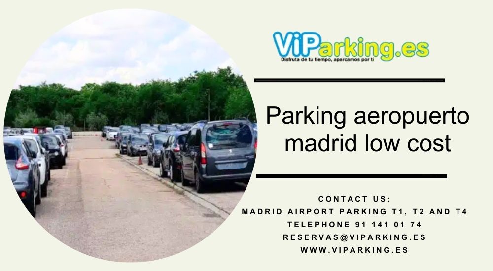 Parking low cost en el aeropuerto de Madrid: cómo ahorrar dinero en el aparcamiento del aeropuerto de Madrid-Barajas