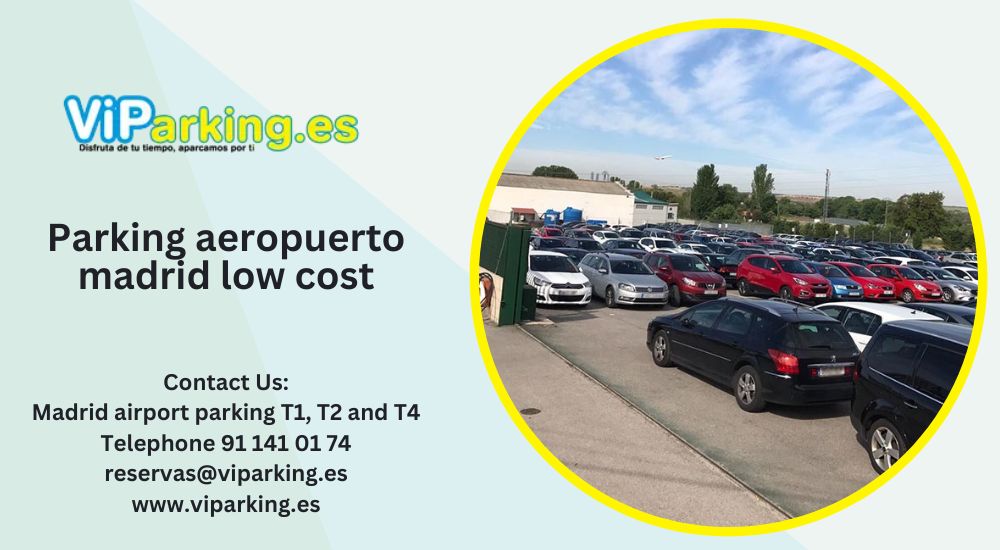 Asequible y seguro: parking low cost en la T4 del Aeropuerto de Madrid